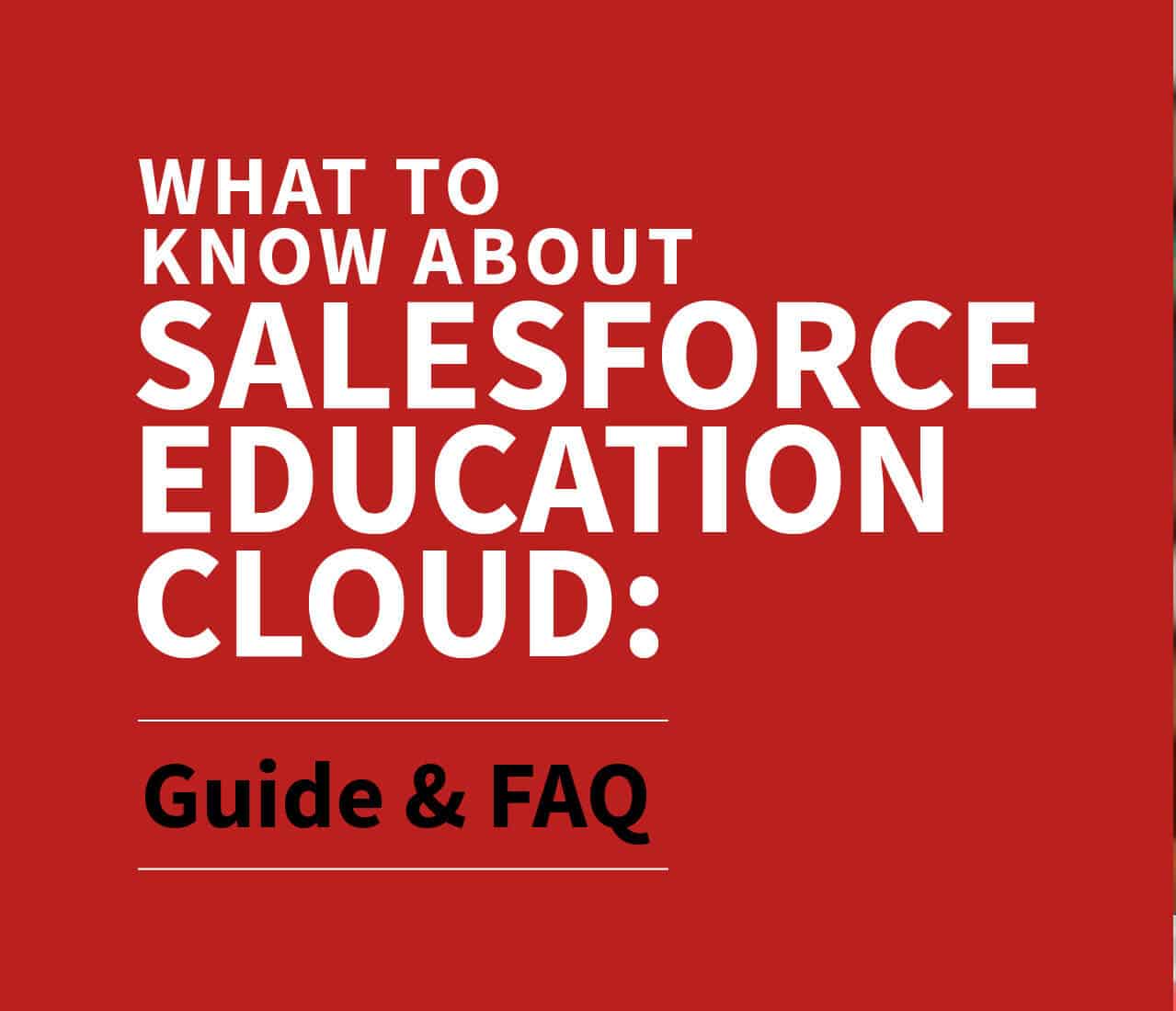 What to know about Salesforce Education Cloud: Guide & FAQ