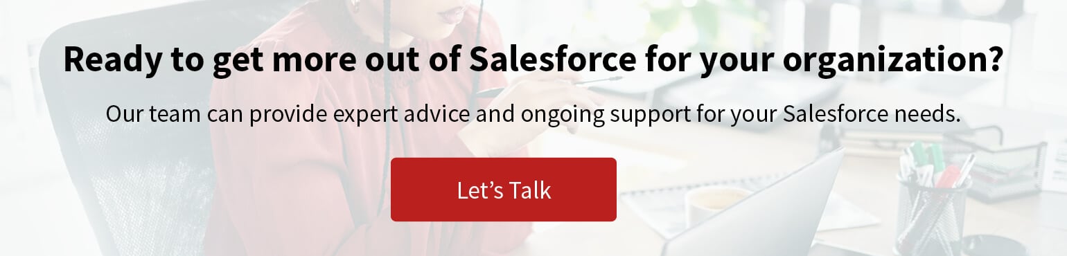 Ready to get more out of Salesforce’s nonprofit KPI dashboards? Click to contact the Redpath team and get ongoing support for your Salesforce needs.