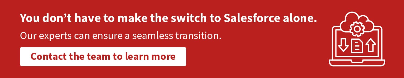 You don’t have to make the switch alone. Click to learn how Redpath’s experts can help you evaluate Raiser’s Edge vs Salesforce and make the switch.